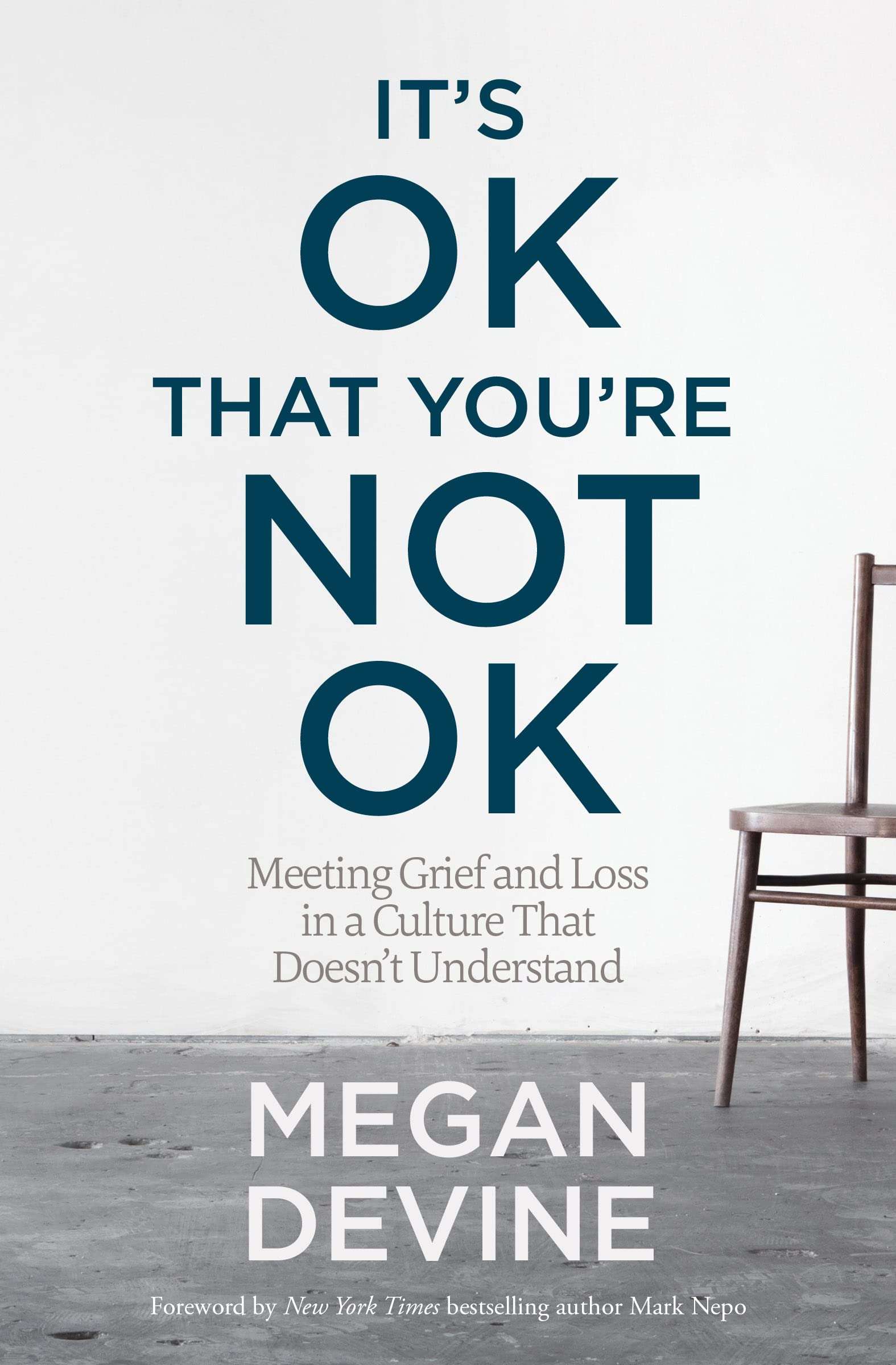 "It's OK That You're Not OK" by Megan Devine