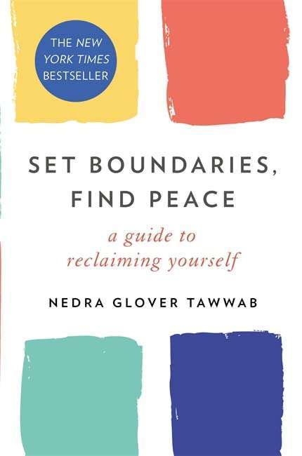 "Set Boundaries, Find Peace" by Nedra Glover Tawwab